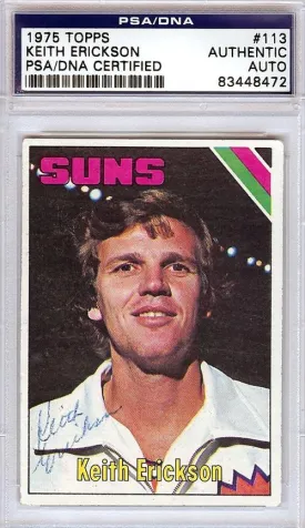 Keith Erickson Autographed 1975 Topps Card #113 Phoenix Suns PSA/DNA #83448472